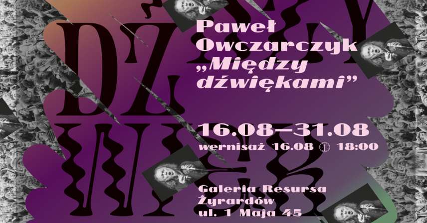 Paweł Owczarczyk - Między dźwiękami