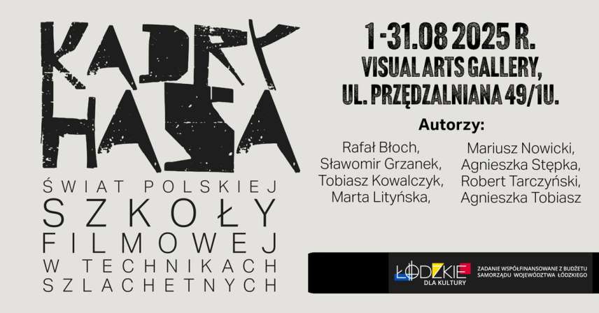 Kadry Hasa - Świat Polskiej Szkoły Filmowej w technikach szlachetnych