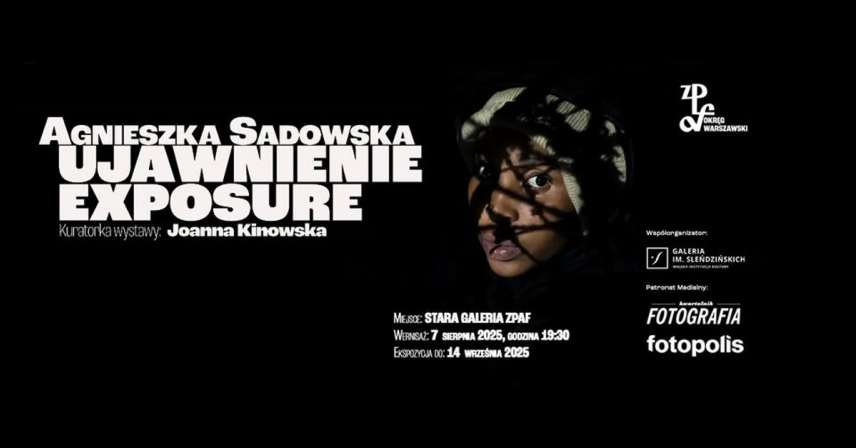Agnieszka Sadowska - Ujawnienie/Exposure