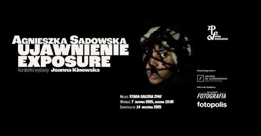Agnieszka Sadowska - Ujawnienie/Exposure