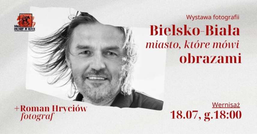 Roman Hryciów - Bielsko-Biała - miasto, które mówi obrazami